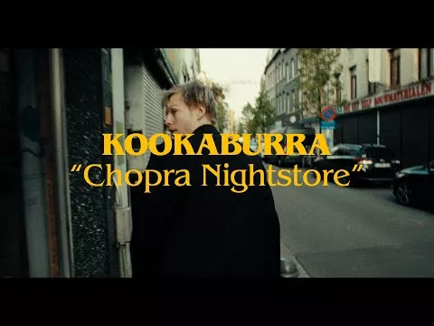 Kookaburra - Chopra Nightstore (OFFICIAL MUSIC VIDEO)