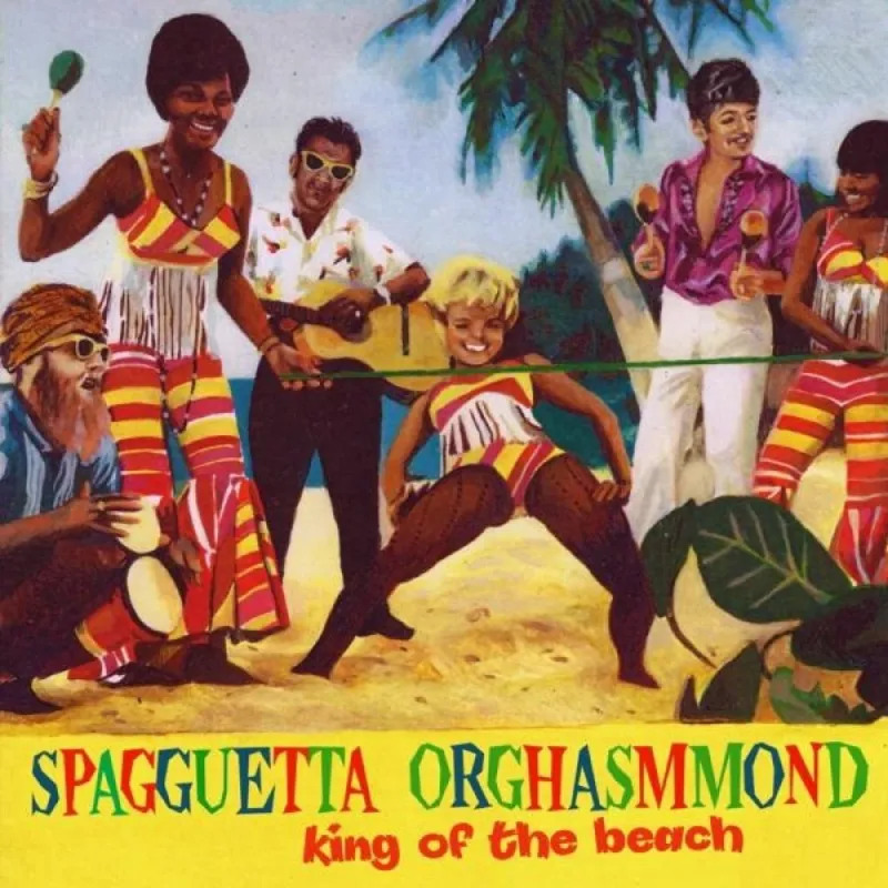 Spagguetta Orghasmmond - King of the beach / Primo