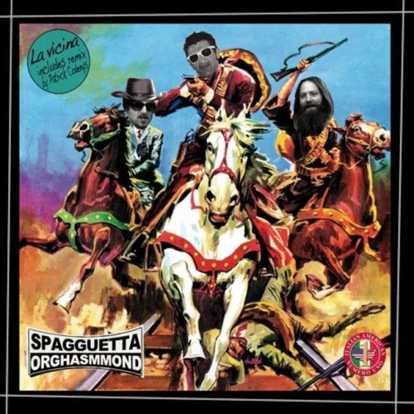 Spagguetta Orghasmmond - La Vicina