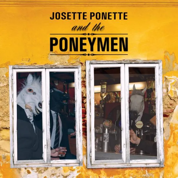 The Poneymen / JOSY & THE PONY - Josette Ponette with The Poneymen (cover)