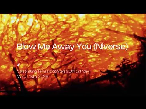 BEASTS - Blow Me Away You (Niverse) (Celebrating Terra Incognita's 25th birthday)